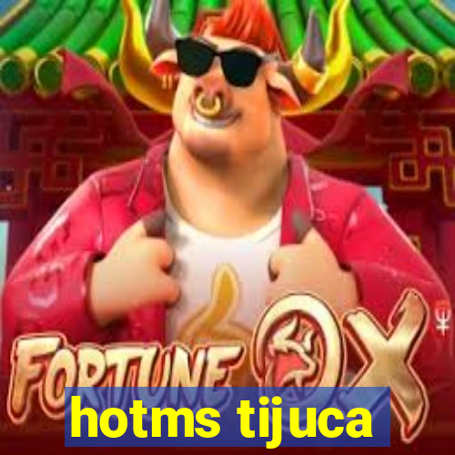 hotms tijuca